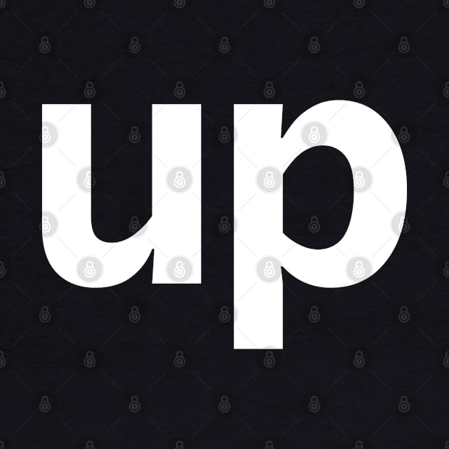 Up Minimal Typography White Text by ellenhenryart